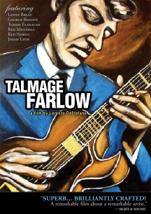 Tal Farlow - Talmage Farlow: a Film By Lorenzo DeStefano
