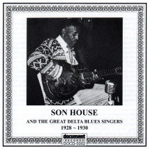 Son House - Son House And The Great Delta Blues Singers (1928-1930)