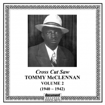 Tommy McClennan - Complete Recorded Works Vol. 2: Cross Cut Saw (1940-1942)