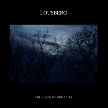 Lousberg - The Death Of Humanity