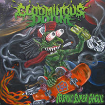 Gloominous Doom - Cosmic Super Ghoul