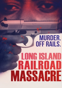 The Long Island Railroad Massacre