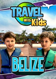 Travel With Kids: Belize