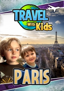 Travel With Kids - Paris