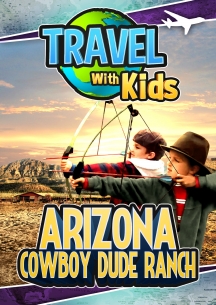 Travel With Kids: Arizona