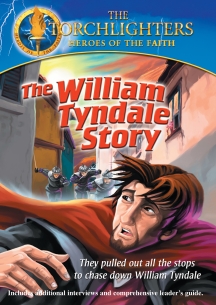 Torchlighters: The William Tyndale Story