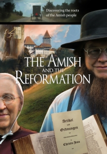 The Amish And The Reformation