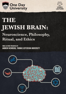 One Day University: The Jewish Brain: Neuroscience, Philosophy, Ritual, and Ethics