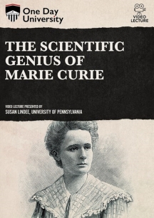 One Day University: The Scientific Genius of Marie Curie