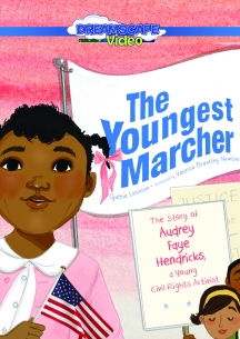 The Youngest Marcher: The Story Of Audrey Faye Hendricks, A Young Civil Rights Activist
