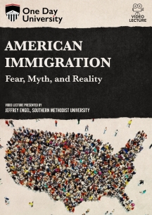 One Day University: American Immigration: Fear, Myth, and Reality