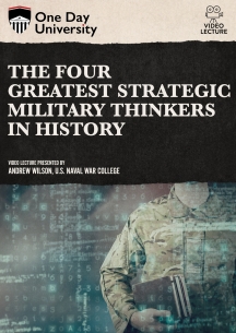 One Day University: The Four Greatest Strategic Military Thinkers in History