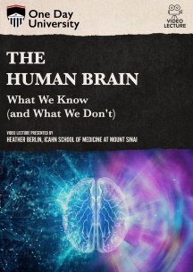 One Day University: The Human Brain: What We Know (and What We Don