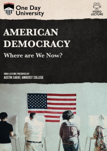One Day University: American Democracy: Where are We Now?