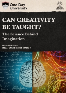 One Day University: Can Creativity Be Taught?: The Science Behind Imagination