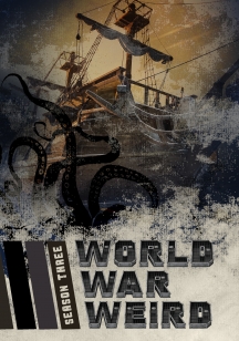 World War Weird: Season 3