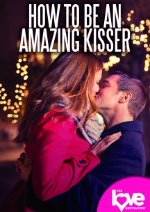Love Destination Courses: How To Be An Amazing Kisser