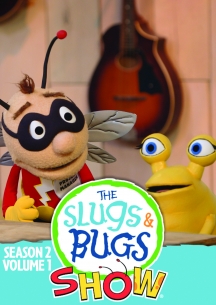 Slugs & Bugs Show - Season 2 Volume 1