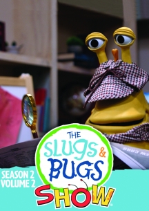 Slugs & Bugs Show - Season 2 Volume 2