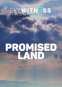 Eyewitness Bible Series: Promised Land