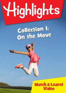 Highlights Watch & Learn Collection 1: On The Move