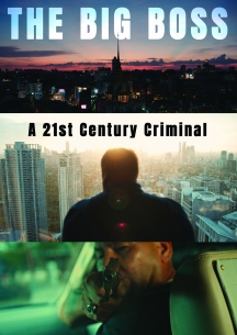 The Big Boss: A 21st Century Criminal