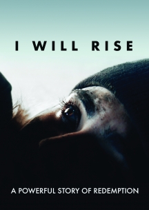 I Will Rise: A Powerful Story Of Redemption