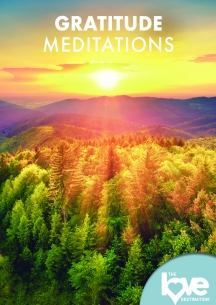 The Love Destination Courses: Gratitude Meditations