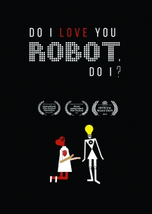 Do I Love You Robot, Do I?