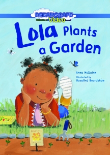 Lola Plants A Garden