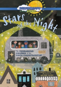 Stars Of The Night: The Courageous Children Of The Czech Kindertransport
