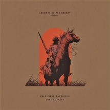 Palehorse/Palerider & Lord Buffalo - Legends Of The Desert: Vol. 1