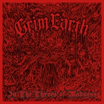 Grim Earth - In The Throes Of Madness