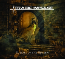 Tragic Impulse - Echoes Of The Unseen