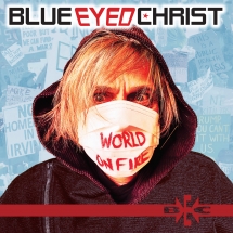 Blue Eyed Christ - World On Fire