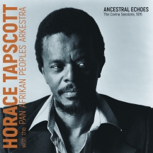 Horace Tapscott - Ancestral Echoes: The Covina Sessions, 1976