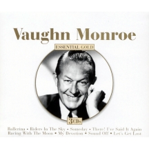 Vaughn Monroe - Essential Gold