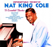 Nat King Cole - Unforgettable: The Best Of Nat King Cole