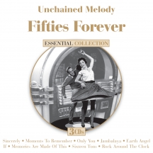 Unchained Melody: Fifties Forever