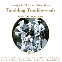 Songs Of The Golden West: Tumbling Tumbleweeds