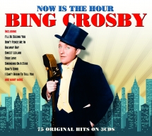 Bing Crosby - Now Is The Hour