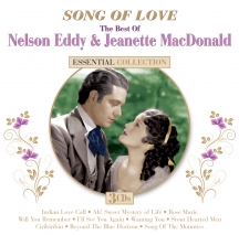 Nelson Eddy & Jeanette MacDonald - Song Of Love: The Best Of