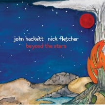 John Hackett & Nick Fletcher - Beyond The Stars