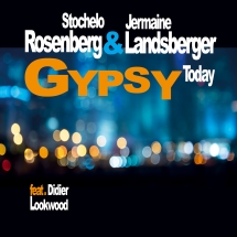Stochelo Rosenberg & Jermaine Landsberger - Gypsy Today