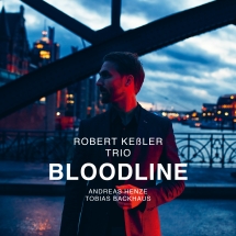 Robert Keßler Trio - Bloodline