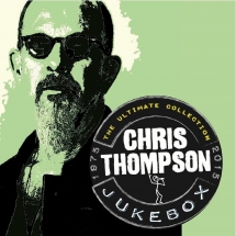 Chris Thompson - Jukebox: the Ultimate Collection