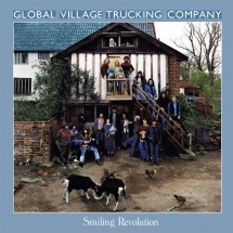 Global Village Trucking Company - Smiling Revolution: 2CD Remastered Anthology