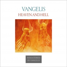 Vangelis - Heaven And Hell: Official Vangelis Supervised Remastered Edition