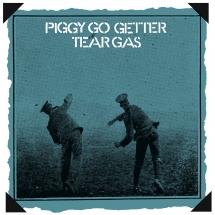 Tear Gas - Piggy Go Getter: Remastered Edition