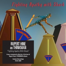 Rupert Hine As Thinkman - Fighting Apathy With Shock
